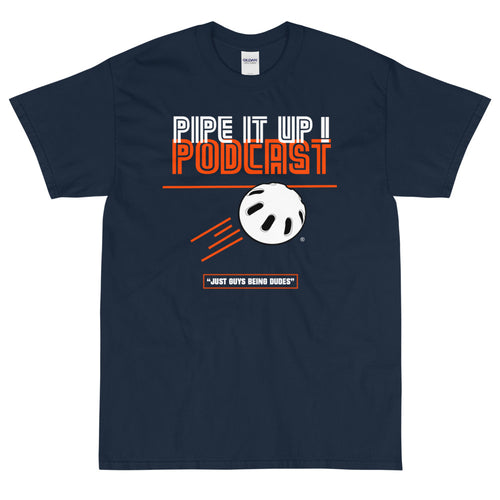 Pipe It Up! Podcast Tee